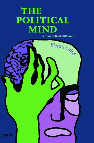 Бумажная книга «The Political Mind: or 'How to Think Differently'», автор Киран Лэйрд - фото №1