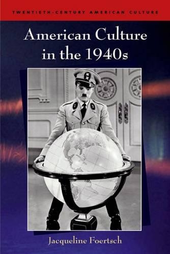Паперова книга «American Culture in the 1940s», автор Жаклін Фоерш - фото №1