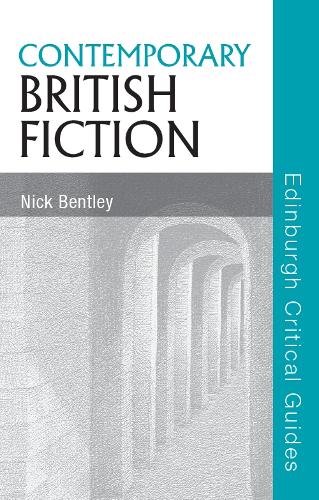 Бумажная книга «Contemporary British Fiction», автор Ник Бентли - фото №1