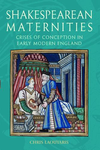 Бумажная книга «Shakespearean Maternities: Crises of Conception in Early Modern England», автор Крис Лаутарис - фото №1