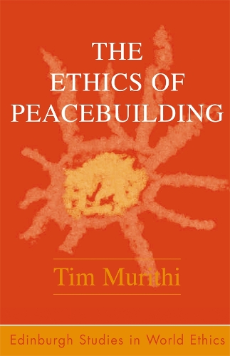Бумажная книга «The Ethics of Peacebuilding», автор Тимоти Мурити - фото №1