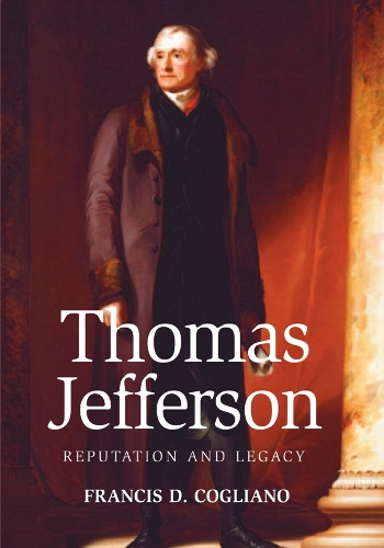 Бумажная книга «Thomas Jefferson: Reputation and Legacy», автор Фрэнсис Д. Кольяно - фото №1