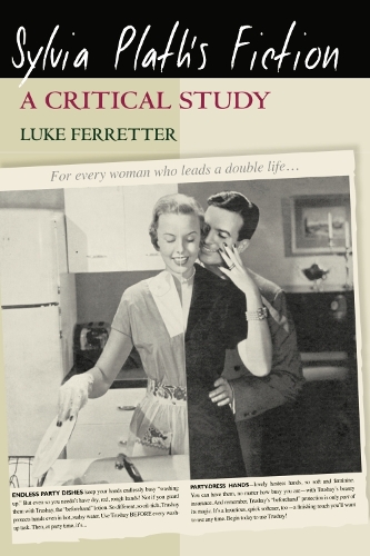 Бумажная книга «Sylvia Plath's Fiction: A Critical Study», автор Люк Ферреттер - фото №1