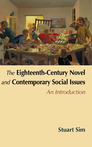 Паперова книга «The Eighteenth-century Novel and Contemporary Social Issues: An Introduction», автор Стюарт Сім - фото №1