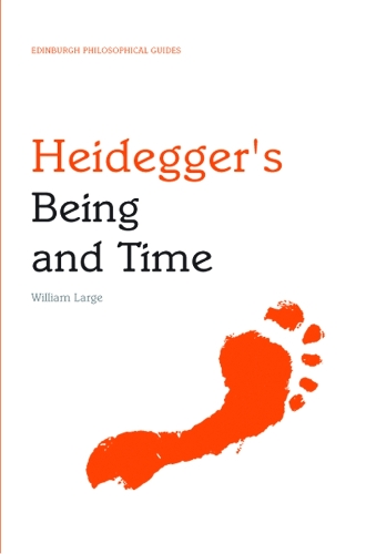 Бумажная книга «Heidegger's "Being and Time": An Edinburgh Philosophical Guide», автор Уильям Лардж - фото №1