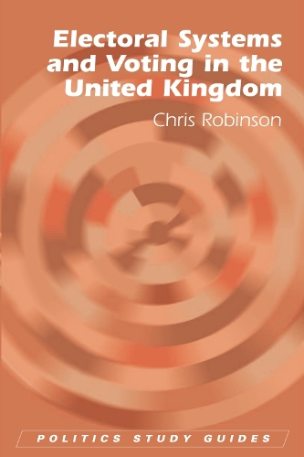 Бумажная книга «Electoral Systems and Voting in the United Kingdom», автор Крис Робинсон - фото №1