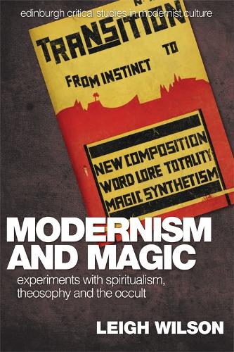 Бумажная книга «Modernism and Magic: Experiments with Spiritualism, Theosophy and the Occult», автор Ли Уилсон - фото №1