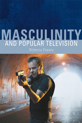Бумажная книга «Masculinity and Popular Television», автор Ребекка Фейси - фото №1