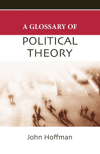 Паперова книга «A Glossary of Political Theory», автор Джон Гоффман - фото №1