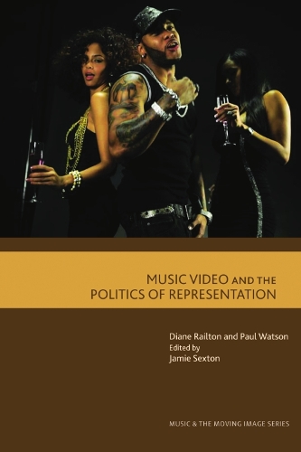 Бумажная книга «Music Video and the Politics of Representation», авторов Диана Рэйлтон, Пол Уотсон - фото №1