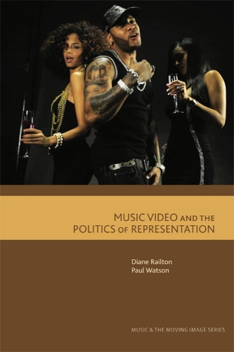 Бумажная книга «Music Video and the Politics of Representation», авторов Диана Рэйлтон, Пол Уотсон - фото №1