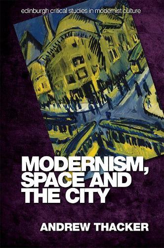Бумажная книга «Modernism, Space and the City: Outsiders and Affect in Paris, Vienna, Berlin, and London», автор Эндрю Таккер - фото №1