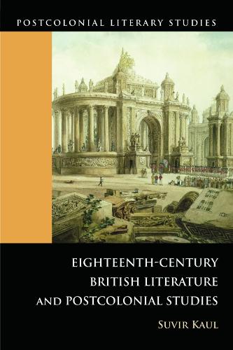 Паперова книга «Eighteenth-century British Literature and Postcolonial Studies», автор Сувір Каул - фото №1