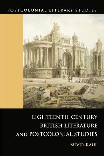 Бумажная книга «Eighteenth-century British Literature and Postcolonial Studies», автор Сувир Каул - фото №1