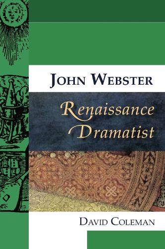 Паперова книга «John Webster, Renaissance Dramatist», автор Девід Колман - фото №1