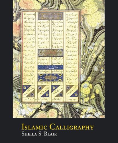 Паперова книга «Islamic Calligraphy», автор Шейла С. Блер - фото №1