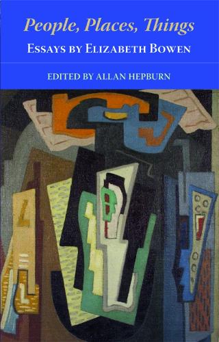 Бумажная книга «People, Places, Things: Essays by Elizabeth Bowen», автор Элизабет Боуэн - фото №1