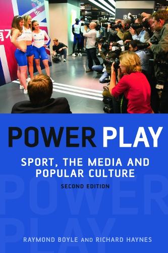 Паперова книга «Power Play: Sport, the Media and Popular Culture», авторів Реймонд Бойл, Річард Хейнс - фото №1