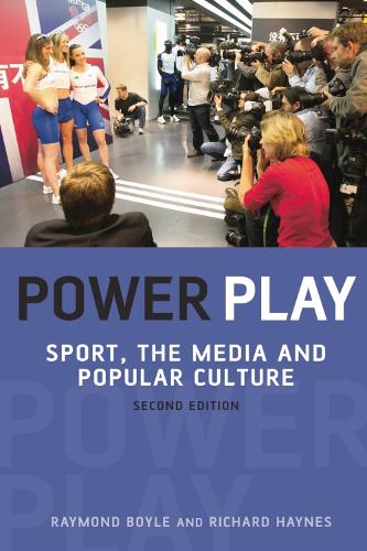 Бумажная книга «Power Play: Sport, the Media and Popular Culture», авторов Раймонд Бойл, Ричард Хейнс - фото №1