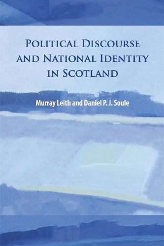 Бумажная книга «Political Discourse and National Identity in Scotland», авторов Дэниел П. Дж. Сул, Мюррей Стюарт Лейт - фото №1