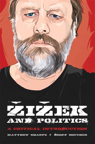 Паперова книга «Zizek and Politics: A Critical Introduction», авторів Джефф М. Баучер, Метью Шарп - фото №1