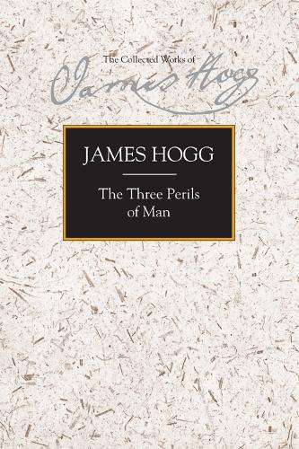 Бумажная книга «The Three Perils of Man: War, Women and Witchcraft», автор Джеймс Хогг - фото №1