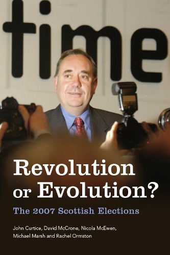 Паперова книга «Revolution or Evolution?: The 2007 Scottish Elections», авторів Девід МакКрон, Джон Кєртіс, Майкл Марш, Нікола МакЮен, Рейчел Ормстон - фото №1