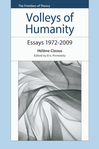 Паперова книга «Volleys of Humanity: Essays 1972–2009», автор Хелен Сіксу - фото №1