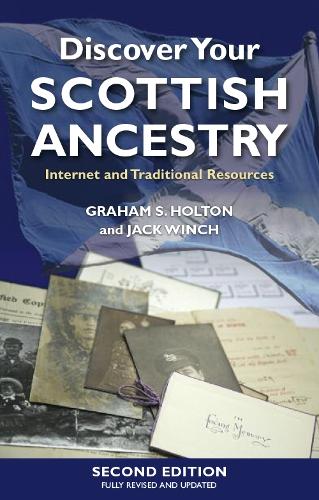 Бумажная книга «Discover Your Scottish Ancestry: Internet and Traditional Resources», авторов Грэм С. Холтон, Джек Винч - фото №1