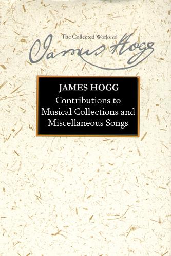 Бумажная книга «Contributions to Musical Collections and Miscellaneous Songs», автор Джеймс Хогг - фото №1