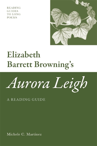 Бумажная книга «Elizabeth Barrett Browning's 'Aurora Leigh': A Reading Guide», автор Мишель Мартинес - фото №1