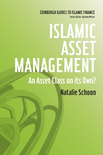 Паперова книга «Islamic Asset Management: An Asset Class on its Own?», автор Наталі Шун - фото №1