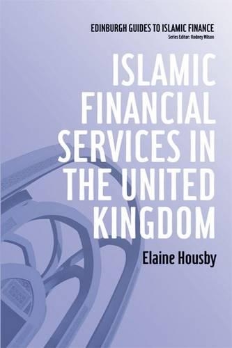 Паперова книга «Islamic Financial Services in the United Kingdom», автор Елейн Хаусбі - фото №1