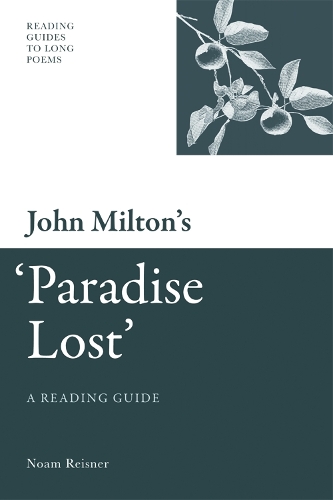 Бумажная книга «John Milton's 'Paradise Lost': A Reading Guide», автор Ноам Рейснер - фото №1