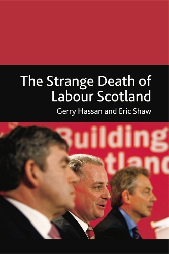 Паперова книга «The Strange Death of Labour Scotland», авторів Ерік Шоу, Джеррі Хассан - фото №1
