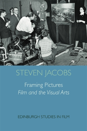 Бумажная книга «Framing Pictures: Film and the Visual Arts», автор Стивен Джейкобс - фото №1