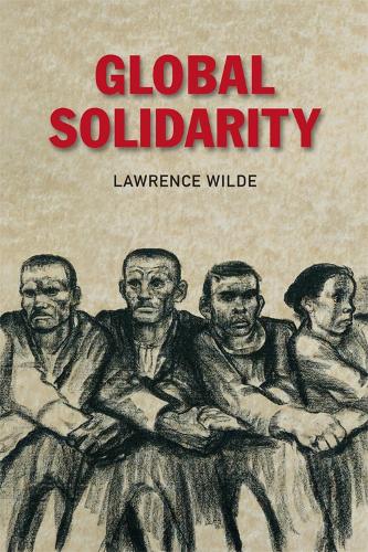 Бумажная книга «Global Solidarity», автор Лоуренс Уайлд - фото №1