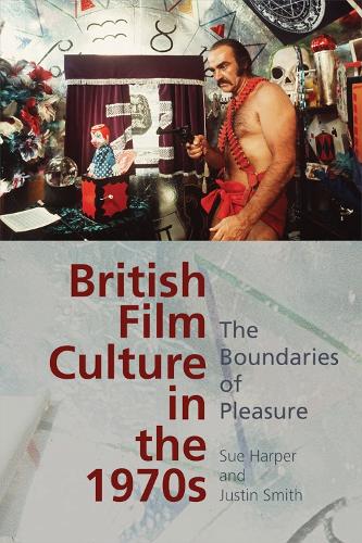 Бумажная книга «British Film Culture in the 1970s: The Boundaries of Pleasure», автор Сью Харпер - фото №1