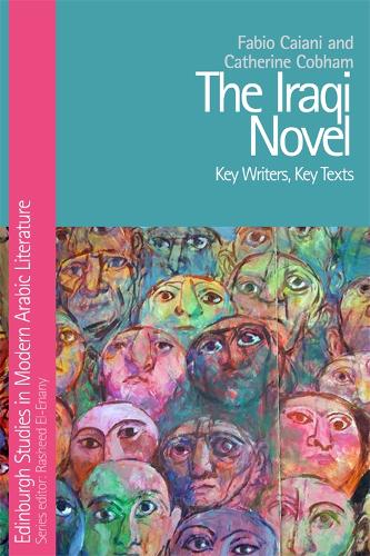 Бумажная книга «The Iraqi Novel: Key Writers, Key Texts», авторов Кэтрин Кобэм, Фабио Кайани - фото №1
