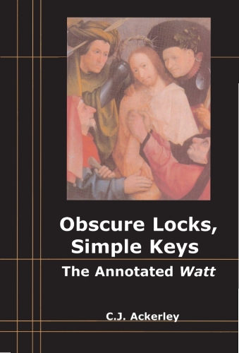 Бумажная книга «Obscure Locks, Simple Keys: The Annotated 'Watt'», автор Крис Акерли - фото №1