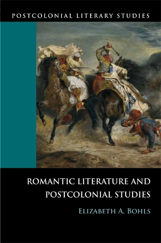 Бумажная книга «Romantic Literature and Postcolonial Studies», автор Элизабет Болс - фото №1