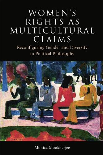 Бумажная книга «Women's Rights as Multicultural Claims: Reconfiguring Gender and Diversity in Political Philosophy», автор Моника Мукерджи - фото №1