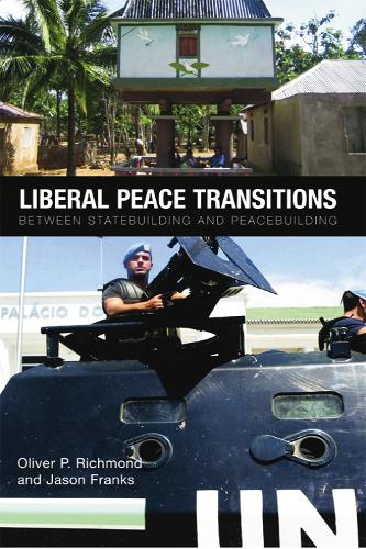 Паперова книга «Liberal Peace Transitions: Between Statebuilding and Peacebuilding», автор Джейсон Френкс - фото №1