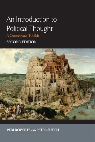 Бумажная книга «An Introduction to Political Thought: A Conceptual Toolkit», авторов Пери Робертс, Питер Сатч - фото №1
