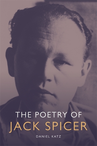 Бумажная книга «The Poetry of Jack Spicer», автор Дэниел Кац - фото №1