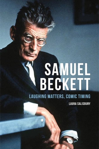 Бумажная книга «Samuel Beckett: Laughing Matters, Comic Timing», автор Лаура Солсбери - фото №1