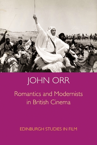 Бумажная книга «Romantics and Modernists in British Cinema», автор Джон Орр - фото №1