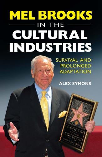 Бумажная книга «Mel Brooks in the Cultural Industries: Survival and Prolonged Adaptation», автор Алекс Саймонс - фото №1
