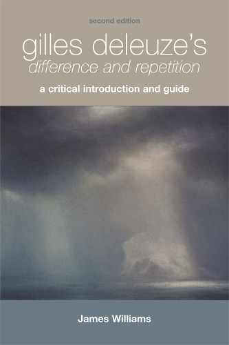 Бумажная книга «Gilles Deleuze's Difference and Repetition: A Critical Introduction and Guide», автор Джеймс Уильямс - фото №1