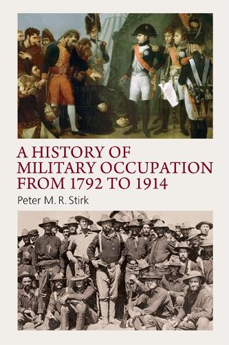 Паперова книга «A History of Military Occupation from 1792 to 1914», автор Пітер М. Р. Стірк - фото №1
